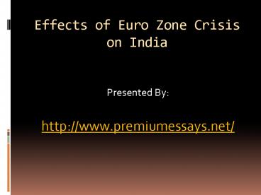 Effects of Euro Zone Crisis on India