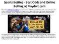 Sports Betting - Best Odds and Online Betting at Playdoit.com PowerPoint PPT Presentation