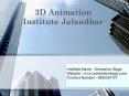 3D Animation Institute Jalandhar PowerPoint PPT Presentation