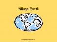 Village Earth PowerPoint PPT Presentation