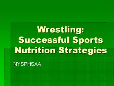 Wrestling: Successful Sports Nutrition Strategies
