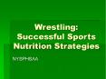 Wrestling: Successful Sports Nutrition Strategies PowerPoint PPT Presentation