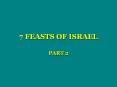 7 FEASTS OF ISRAEL PowerPoint PPT Presentation