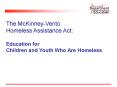 The McKinney-Vento Homeless Assistance Act: PowerPoint PPT Presentation