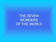 THE%20SEVEN%20WONDERS%20OF%20THE%20WORLD