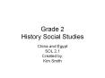 Grade 2 History Social Studies PowerPoint PPT Presentation