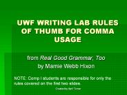 UWF%20WRITING%20LAB%20RULES%20OF%20THUMB%20FOR%20COMMA%20USAGE