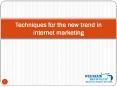 Techniques for the New Trend in Internet Marketing 2015 PowerPoint PPT Presentation
