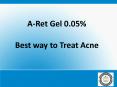 A-Ret Gel – Best way to Treat Acne (1) PowerPoint PPT Presentation