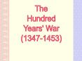 The Hundred Years' War PowerPoint PPT Presentation