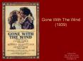 Gone With The Wind (1939) PowerPoint PPT Presentation