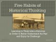 Five Habits of Historical Thinking PowerPoint PPT Presentation
