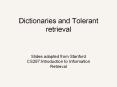 Dictionaries%20and%20Tolerant%20retrieval PowerPoint PPT Presentation