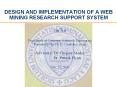 DESIGN AND IMPLEMENTATION OF A WEB MINING RESEARCH SUPPORT SYSTEM PowerPoint PPT Presentation