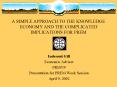 A SIMPLE APPROACH TO THE KNOWLEDGE ECONOMY AND THE COMPLICATED IMPLICATIONS FOR PREM PowerPoint PPT Presentation