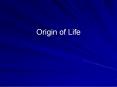 Origin of Life PowerPoint PPT Presentation