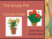 The Empty Pot A Chinese Folktale