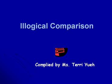 Illogical Comparison