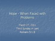 Hope - When Faced with Problems