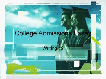 College Admissions Essay
