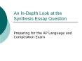 An In-Depth Look at the Synthesis Essay Question PowerPoint PPT Presentation