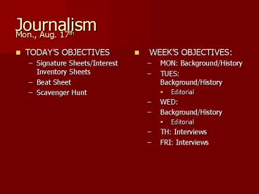 Journalism  Mon., Aug. 17th