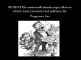 SSUSH13 The student will identify major efforts to reform American society and politics in the Progressive Era PowerPoint PPT Presentation
