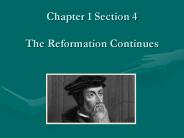 Chapter 1 Section 4 The Reformation Continues