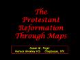 The%20Protestant%20Reformation%20Through%20Maps PowerPoint PPT Presentation