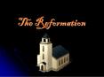 The Reformation PowerPoint PPT Presentation