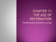 Chapter 11 the age of reformation PowerPoint PPT Presentation