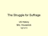 The Struggle for Suffrage