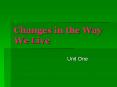 Changes in the Way We Live PowerPoint PPT Presentation