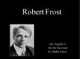 Robert Frost PowerPoint PPT Presentation