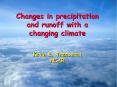 Changes in precipitation and runoff with a changing climate PowerPoint PPT Presentation