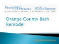 Orange County Bath Remodel PowerPoint PPT Presentation
