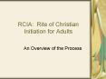 RCIA: Rite of Christian Initiation for Adults PowerPoint PPT Presentation