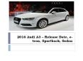 2016 Audi A3 – Release Date, e-tron, Sportback, Sedan PowerPoint PPT Presentation