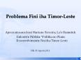 Problema Fini iha Timor-Leste PowerPoint PPT Presentation