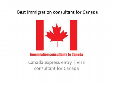Best immigration consultant for canada