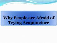 Why People are Afraid of Trying Acupuncture
