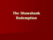 The Shawshank Redemption