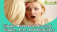 Simple Methods To Prevent Pimple, Acne And Blemishes PowerPoint PPT Presentation
