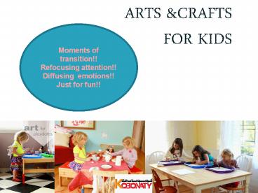 Arts and Crafts For Kids