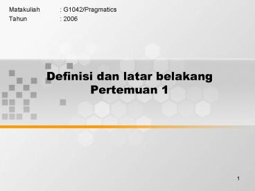 Definisi dan latar belakang Pertemuan 1