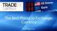 The Best Places to Exchange Currency PowerPoint PPT Presentation