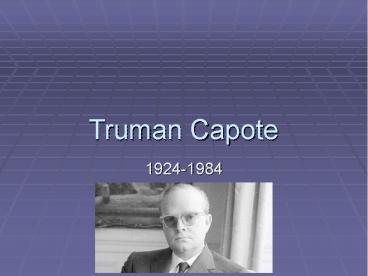 Truman Capote
