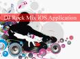 DJ Rock Mix iOS Music Application PowerPoint PPT Presentation