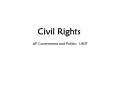 Civil Rights AP Government and Politics UNIT PowerPoint PPT Presentation