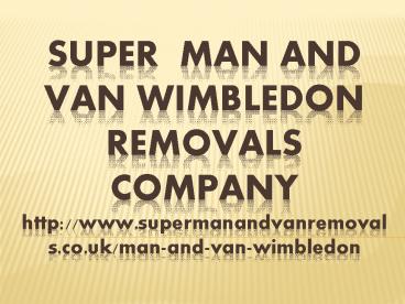 Super Man and Van Wimbledon